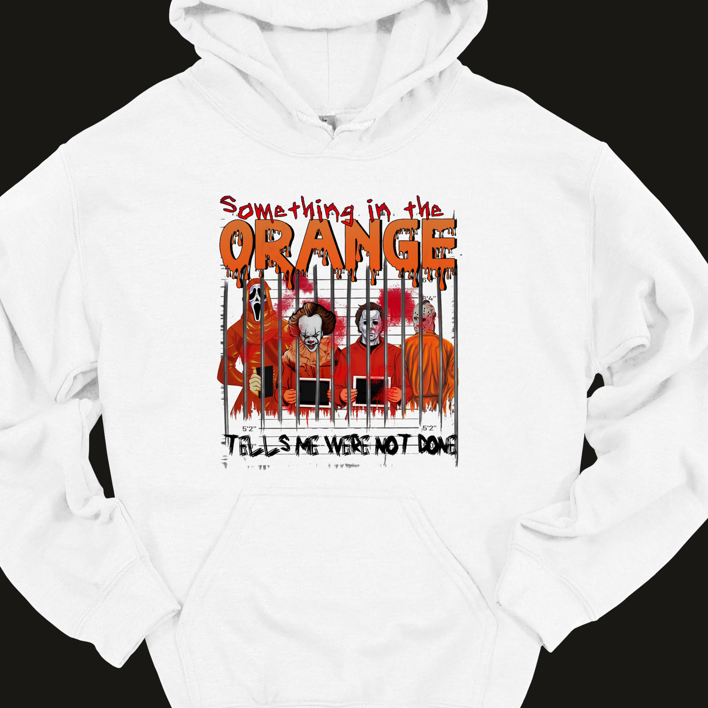 "SOMETHING IN THE ORANGE" HOODIE