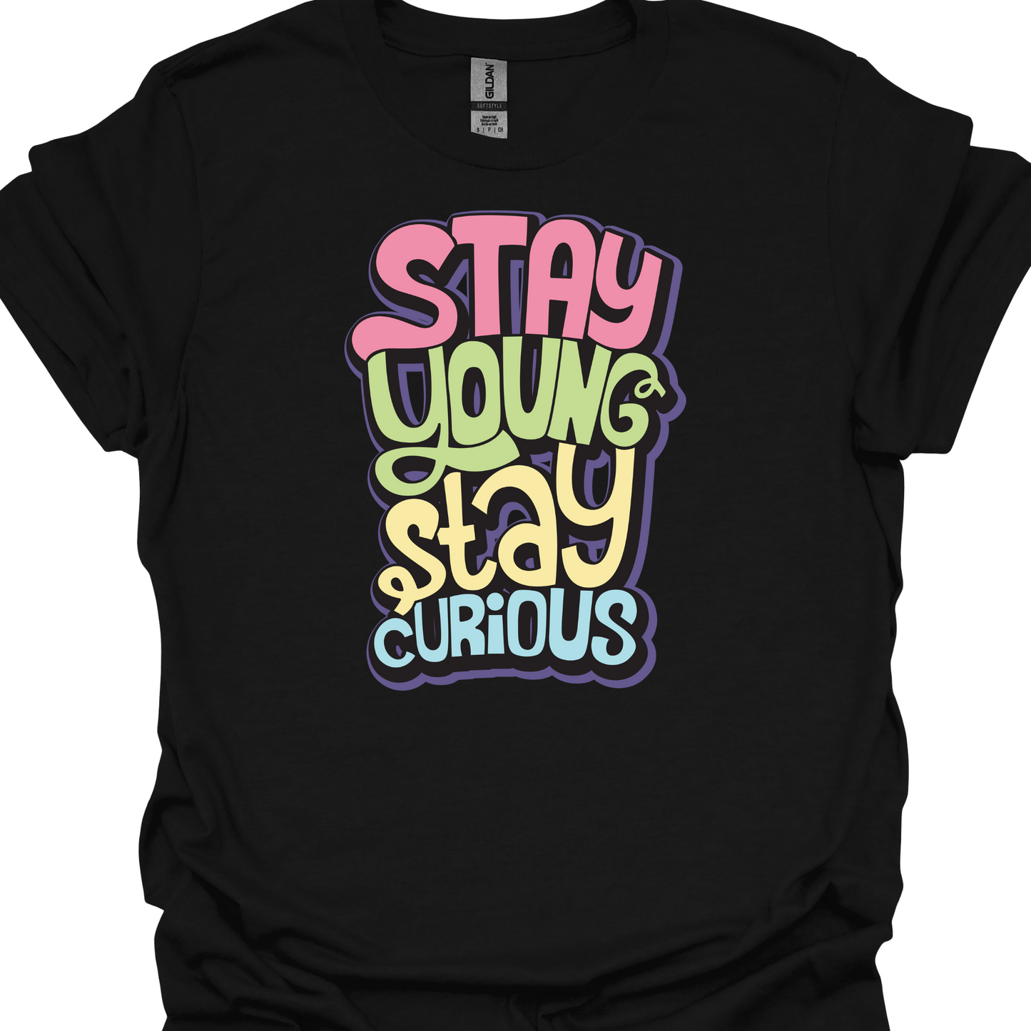 STAY YOUNG AND CURIOUS TSHIRT