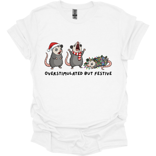 OVERSTIMULATED BUT FESTIVE TEE