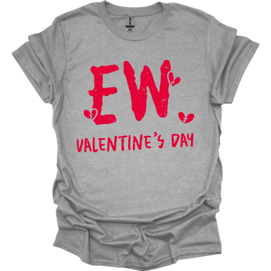 Ew. Valentine's Day.