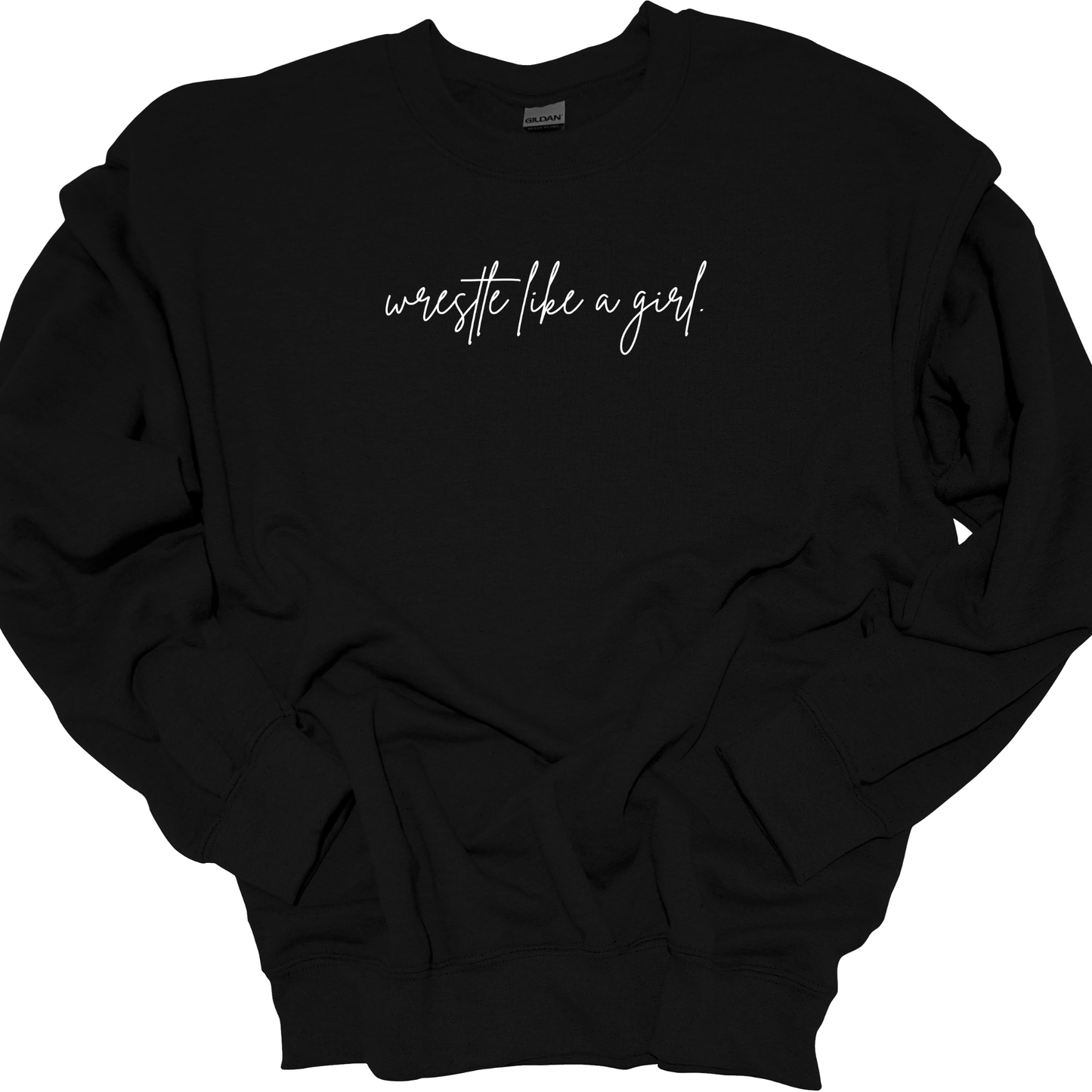 WRESTLE LIKE A GIRL (CURSIVE) CREWNECK