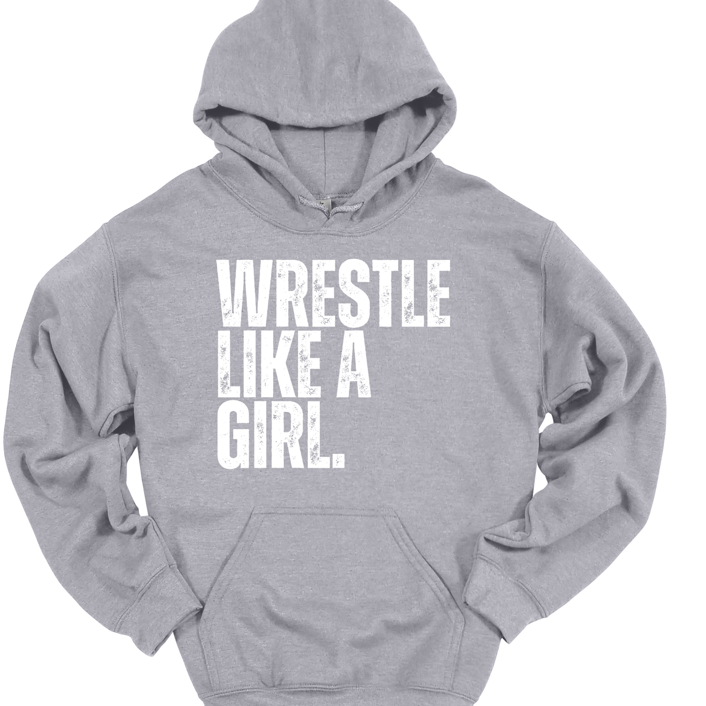 WRESTLE LIKE A GIRL (BLACK OR WHITE DESIGNS) HOODIE