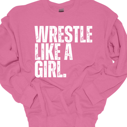 WRESTLE LIKE A GIRL DISTRESSED (BLACK OR WHITE DESIGN) CREWNECK