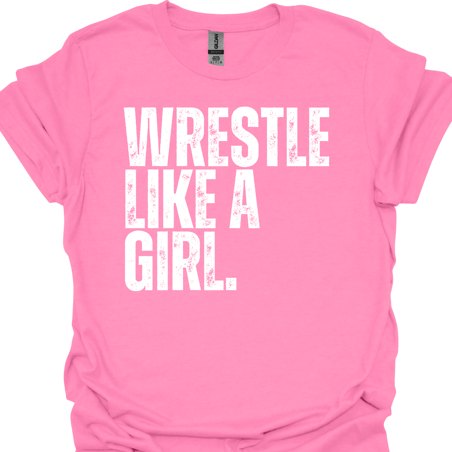 WRESTLE LIKE A GIRL DISTRESSED (WHITE OR BLACKDESIGN) TSHIRT