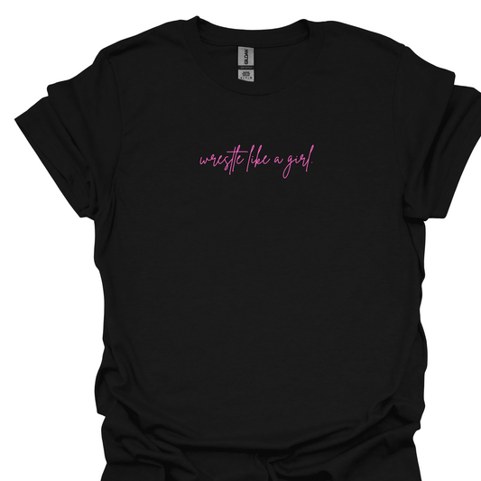 WRESTLE LIKE A GIRL PINK (CURSIVE) TSHIRT