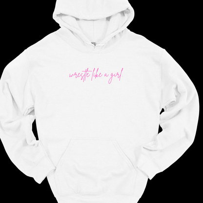 WRESTLE LIKE A GIRL PINK (CURSIVE) HOODIE