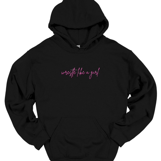 WRESTLE LIKE A GIRL PINK (CURSIVE) HOODIE