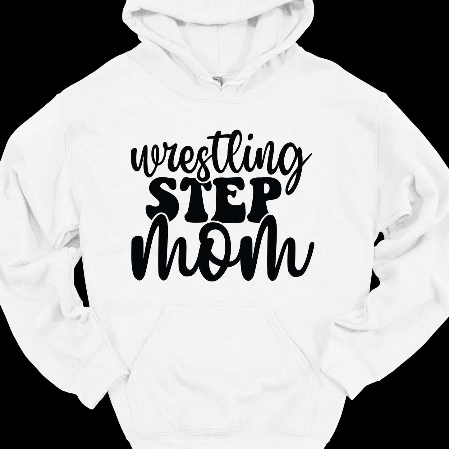 WRESTLING STEPMOM HOODIE