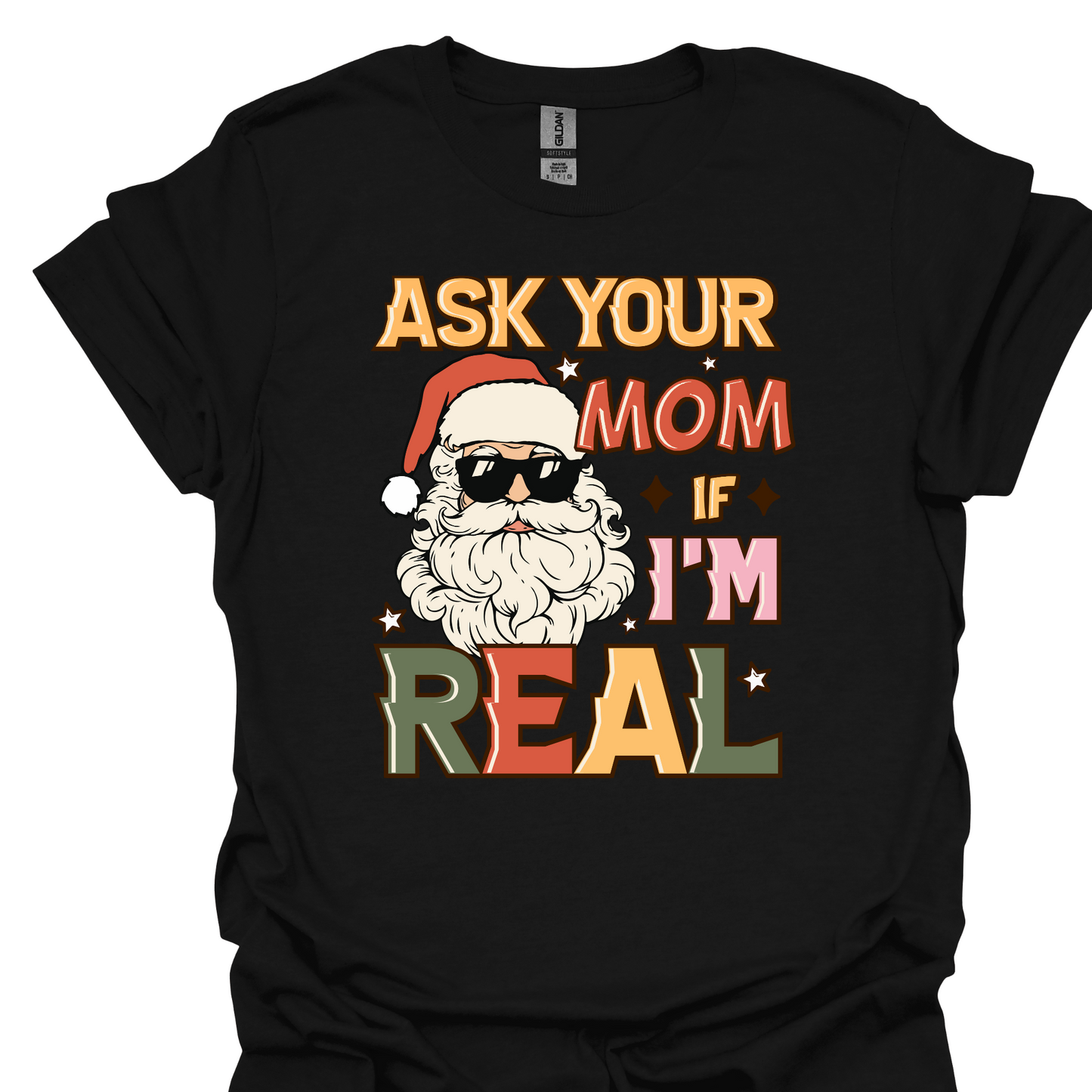 ASK YOUR MOM TSHIRT