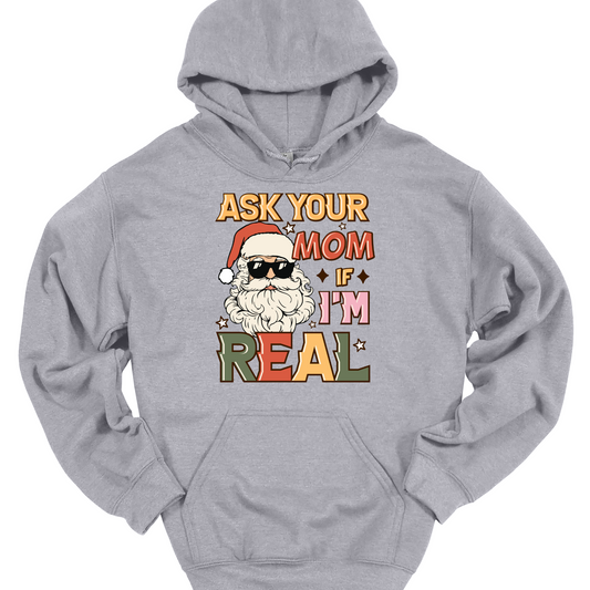 ASK YOUR MOM HOODIE