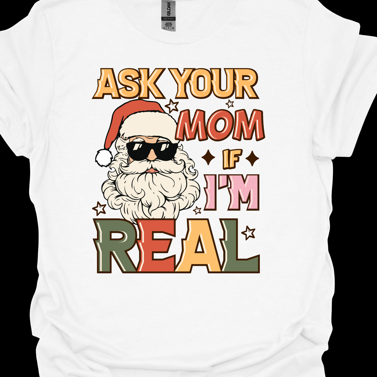 ASK YOUR MOM TSHIRT